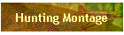 Hunting Montage